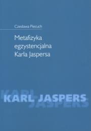 Okładka książki Metafizyka egzystencjalna Karla Jaspersa