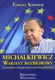 Michalkiewicz Wariant Rozbiorowy. Autor: Sommer Tomasz. Dadada.pl Okładka książki Michalkiewicz Wariant Rozbiorowy