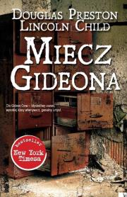 Miecz Gideona. Autor: Lincoln Child, Douglas Preston. Dadada.pl Okładka książki Miecz Gideona