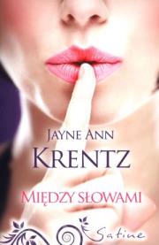 Między słowami. Autor: Jayne Ann Krentz. Dadada.pl Okładka książki Między słowami