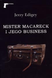 Mister Macareck i jego business. Autor: Jerzy Edigey. Dadada.pl Okładka książki Mister Macareck i jego business