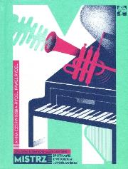 Mistrz. Spotkanie z Witoldem Lutosławskim. Autor: Czerwińska-Rydel Anna, Rydel Paweł. Dadada.pl Okładka książki Mistrz. Spotkanie z Witoldem Lutosławskim