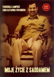 Okładka książki Moje życie z Saddamem - L. Katarina Swanberg