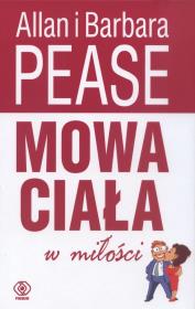 Mowa ciała w miłości. Autor: Allan Pease, Barbara Pease. Dadada.pl Okładka książki Mowa ciała w miłości