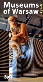 Muzea Warszawy. Przewodnik wer. ang. Autor: Nuckowski Tadeusz. Dadada.pl Okładka książki Muzea Warszawy. Przewodnik wer. ang