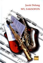 Okładka książki My, saksofon PWM