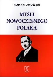 Myśli nowoczesnego Polaka. Autor: Roman Dmowski. Dadada.pl Okładka książki Myśli nowoczesnego Polaka