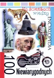 Okładka książki Na ścieżkach wiedzy. 100 niewiarygodnych