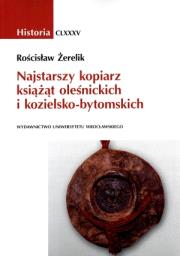 Okładka książki Najstarszy kopiarz książąt oleśnickich i kozielsko-bytomskich