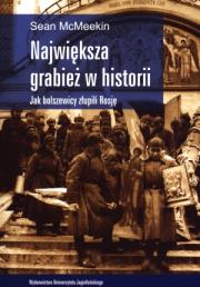 Największa grabież w historii. Autor: Sean McMeekin. Dadada.pl Okładka książki Największa grabież w historii
