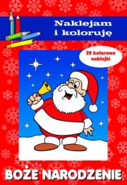 Naklejam i koloruję - Boże Narodzenie. Autor: Małecki Aleksander. Dadada.pl Okładka książki Naklejam i koloruję - Boże Narodzenie