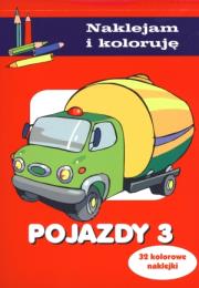 Naklejam i koloruję - Pojazdy 3. Autor: Małecki Aleksander. Dadada.pl Okładka książki Naklejam i koloruję - Pojazdy 3