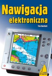 Nawigacja elektroniczna. Autor: Tim Bartlett. Dadada.pl Okładka książki Nawigacja elektroniczna