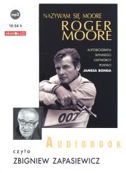 Nazywam się Moore, Roger Moore CD MP3 - Audiobook. Autor: Moore Roger. Dadada.pl Okładka książki Nazywam się Moore, Roger Moore CD MP3 - Audiobook