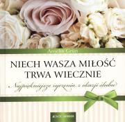Niech Wasza miłość trwa wiecznie. Autor: Anselm Grun. Dadada.pl Okładka książki Niech Wasza miłość trwa wiecznie