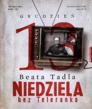 Okładka książki Niedziela bez teleranka - Beata Tadla