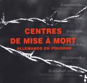 Niemieckie miejsca zagłady w Polsce wer. francuska. Autor: praca zbiorowa. Dadada.pl Okładka książki Niemieckie miejsca zagłady w Polsce wer. francuska