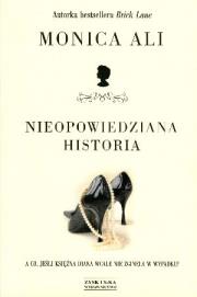 Nieopowiedziana historia. Autor: Ali Monica. Dadada.pl Okładka książki Nieopowiedziana historia