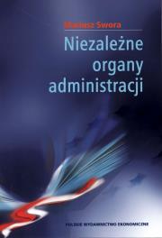 Okładka książki Niezależne organy administracji