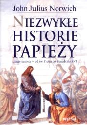 Okładka książki Niezwykłe historie papieży - John Julius Norwich