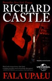 Nikki Heat. Tom 1. Fala Upału. Autor: Richard Castle. Dadada.pl Okładka książki Nikki Heat. Tom 1. Fala Upału