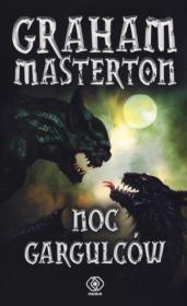 Noc Gargulców - Graham Masterton. Autor: Graham Masterton. Dadada.pl Okładka książki Noc Gargulców - Graham Masterton