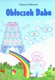 Obłoczek Dabo. Autor: Terlikowska Danuta. Dadada.pl Okładka książki Obłoczek Dabo