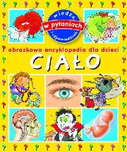 Obrazkowa encyklopedia dla dzieci - Ciało. Autor: Franco Cathy. Dadada.pl Okładka książki Obrazkowa encyklopedia dla dzieci - Ciało