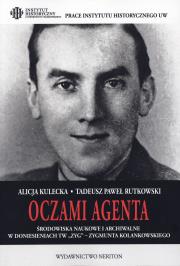 Oczami agenta. Autor: Kulecka Alicja, Rutkowski Tadeusz Paweł. Dadada.pl Okładka książki Oczami agenta