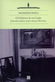 Okładka książki Od Delacroix do van Gogha