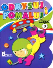 Okładka książki Odrysuj i pomaluj Część 3