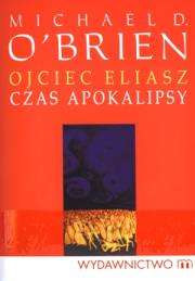 Okładka książki Ojciec Eliasz - Czas apokalipsy w.2012