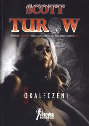 Okaleczeni. Autor: Turow Scott. Dadada.pl Okładka książki Okaleczeni