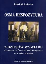 Ósma ekspozytura. Autor: Lisiewicz Paweł M.. Dadada.pl Okładka książki Ósma ekspozytura