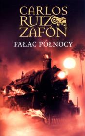 Pałac Północy pocket. Autor: Carlos Ruiz Zafón. Dadada.pl Okładka książki Pałac Północy pocket