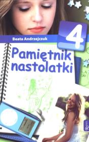 Pamiętnik nastolatki 4 - Beata Andrzejczuk. Autor: Beata Andrzejczuk. Dadada.pl Okładka książki Pamiętnik nastolatki 4 - Beata Andrzejczuk