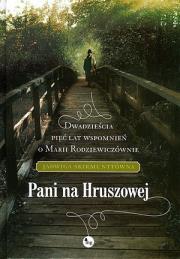 Okładka książki Pani na Hruszowej. Dwadzieścia pięć lat wspomnień