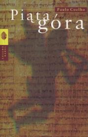 Piąta Góra pocket w.2011. Autor: Paulo Coelho. Dadada.pl Okładka książki Piąta Góra pocket w.2011