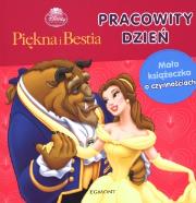 Okładka książki Piękna i Bestia. Pracowity dzień