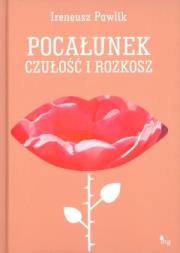Okładka książki Pocałunek: Czułość i rozkosz TW