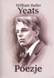 Poezje. Autor: William Butler Yeats. Dadada.pl Okładka książki Poezje