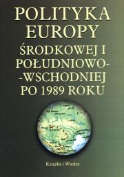 Polityka Europy Środkowej i Południowo-Wschodniej. Autor: Sabrina P. Ramet (red.). Dadada.pl Okładka książki Polityka Europy Środkowej i Południowo-Wschodniej