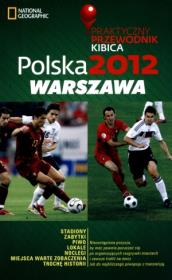 Okładka książki Polska 2012 Warszawa Praktyczny Przewodnik Kibica