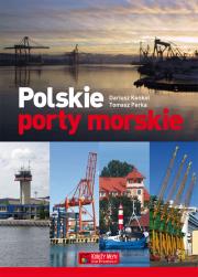 Polskie porty morskie. Autor: Konkol Dariusz, Perka Tomasz. Dadada.pl Okładka książki Polskie porty morskie