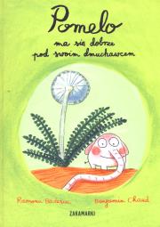 Okładka książki Pomelo ma się dobrze pod swoim dmuchawcem