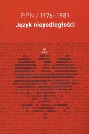 Okładka książki PPN język niepodległości 1976-1981
