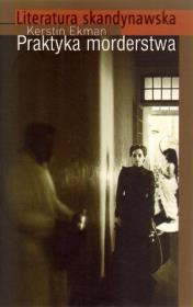Okładka książki Praktyka morderstwa - Kerstin Ekman