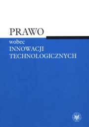 Okładka książki Prawo wobec innowacji technologicznych