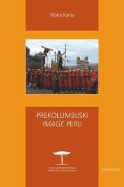 Prekolumbijski image Peru. Autor: Kania Marta. Dadada.pl Okładka książki Prekolumbijski image Peru
