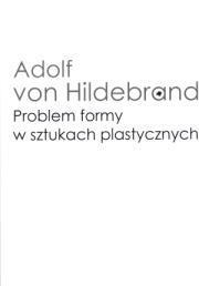 Okładka książki Problem formy w sztukach plastycznych